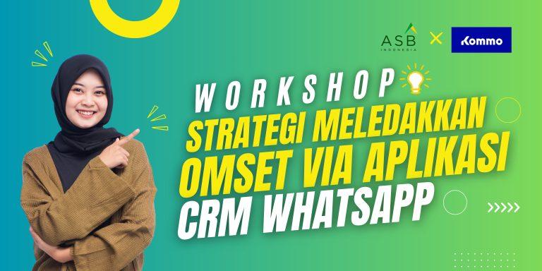 Strategi Meledakan Omset Via Aplikasi CRM WhatsApp